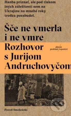 Šče ne vmerla i ne vmre - Paweł Smoleński