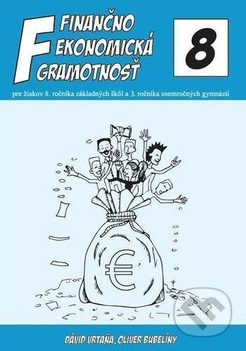 Finančno ekonomická gramotnosť - Dávid Vrtaňa, Oliver Bubelíny