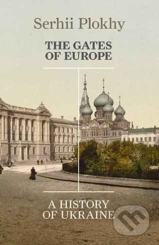 The Gates of Europe - Serhii Plokhy