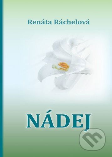 Nádej - Renáta Ráchelová