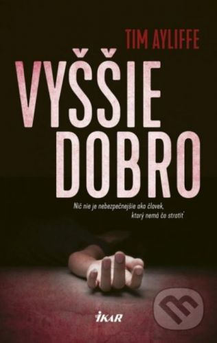 Vyššie dobro - Tim Ayliffe