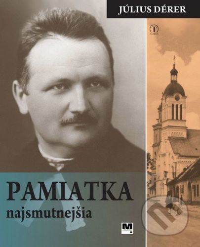Pamiatka najsmutnejšia - Július Dérer