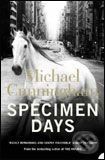 Specimen Days - Michael Cunningham