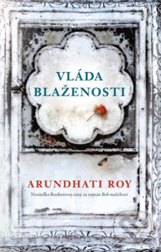 Vláda blaženosti - Arundhati Roy