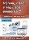 Měření, řízení a regulace pomocí PC - Burkhard Kainka