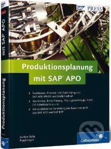 Produktionsplanung mit SAP APO - Frank Layer, Jochen Balla