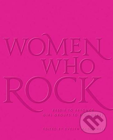 Women Who Rock - Evelyn McDonnell