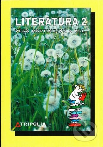 Literatura pro 2. ročník středních škol - Věra Martinková