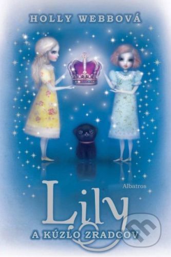 Lily a kúzlo zradcov - Holly Webb