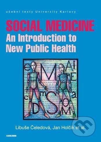 Social Medicine - Libuše Čeledová, Jan Holčík