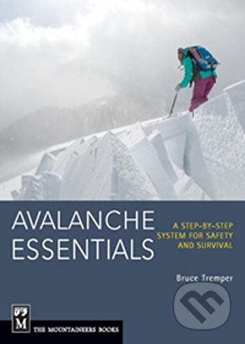Avalanche Essentials - Bruce Tremper
