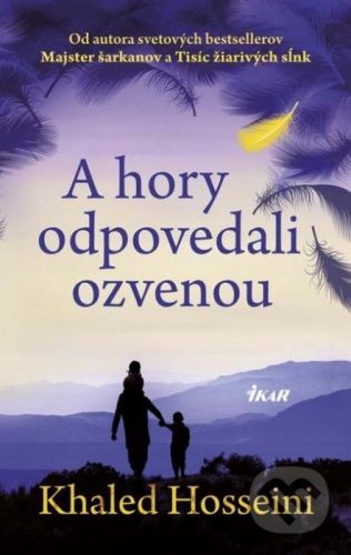 A hory odpovedali ozvenou - Khaled Hosseini