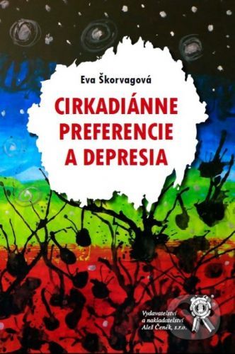 Cirkadiánne preferencie a depresia - Eva Škorvagová