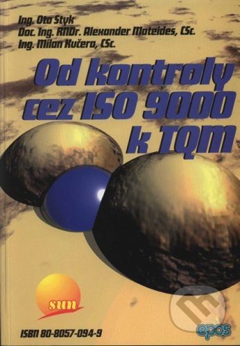 Od kontroly cez ISO 9 000 k TQM - Kolektív autorov