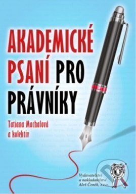 Akademické psaní pro právníky - Tatiana Machalová