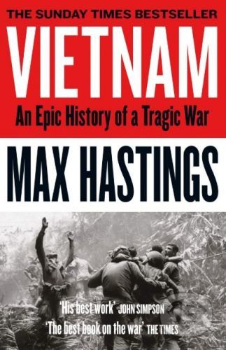 Vietnam - Max Hastings
