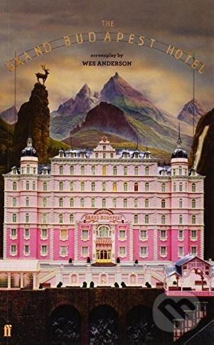 The Grand Budapest Hotel - Wes Anderson