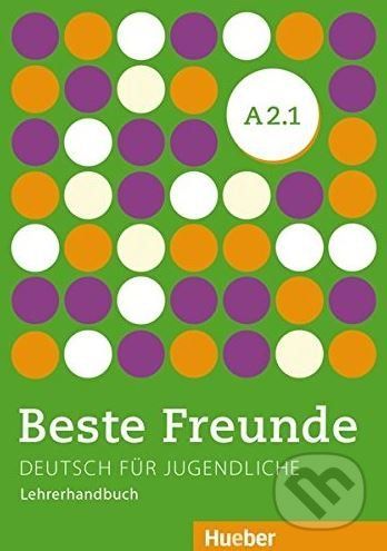 Beste Freunde A2.1 - Lehrerhandbuch - Lena Töpler