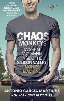 Chaos Monkeys - Antonio García Martínez