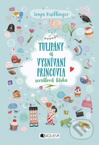 Tulipány a vysnívaní princovia - Sonja Kaiblinger