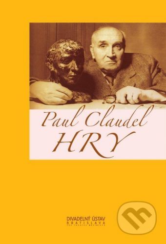 Hry - Paul Claudel