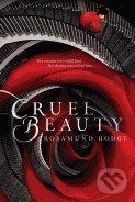 Cruel Beauty - Rosamund Hodge