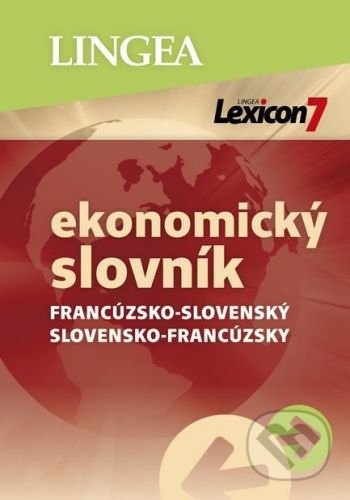 Lexicon 7: Francúzsko-slovenský a slovensko-francúzsky ekonomický slovník -