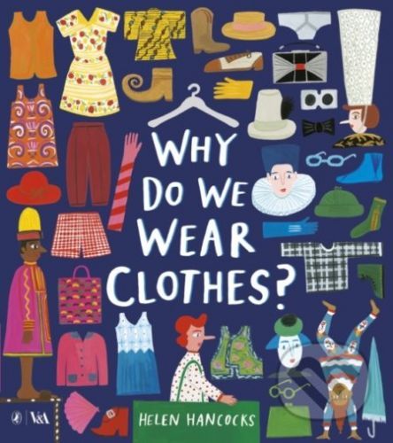Why Do We Wear Clothes? - Helen Hancocks