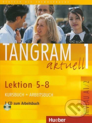 Tangram aktuell 1 (Lektion 5 - 8) - Rosa-Maria Dallapiazza, Eduard von Jan a kol.