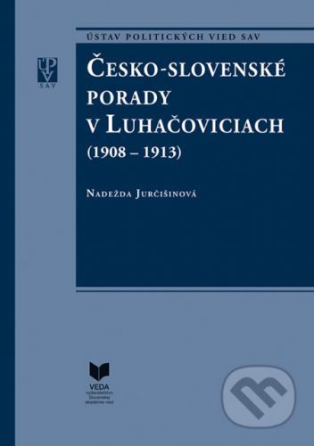 Česko-slovenské porady v Luhačoviciach - Nadežda Jurčišinová