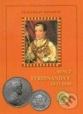 Mince Ferdinanda V. - Vlastislav Novotný