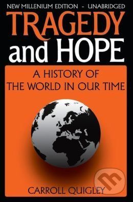 Tragedy and Hope - Carroll Quigley