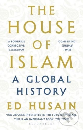 The House of Islam - Ed Husain