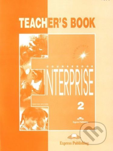 Enterprise 2 - Teacher's Book - Elementary - Virginia Evans, Jenny Dooley
