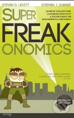 SuperFreakonomics - Steven D. Levitt a Stephen J. Dubner
