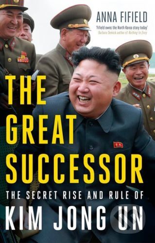 The Great Successor - Anna Fifield