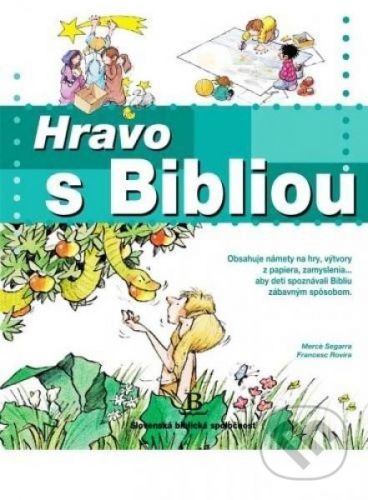 Hravo s Bibliou - Merce Segarra, Francesc Rovira