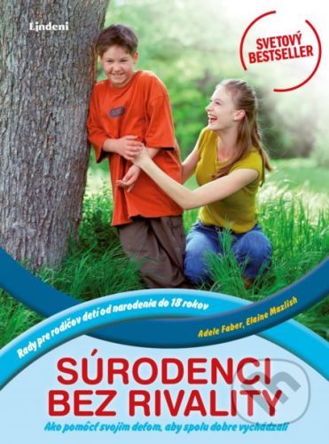 Súrodenci bez rivality - Adele Faber, Elaine Mazlish