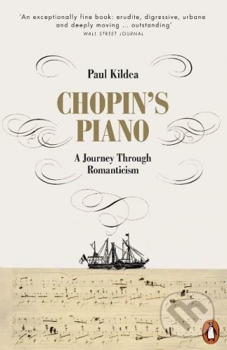 Chopin's Piano - Paul Kildea