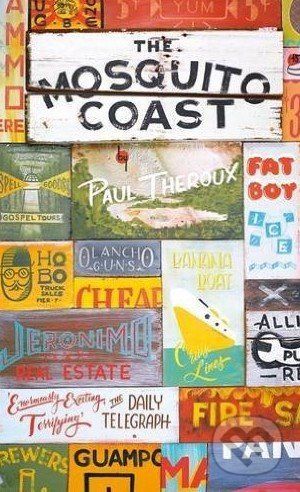 The Mosquito Coast - Paul Theroux