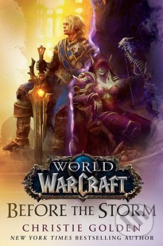 World of Warcraft: Before the Storm - Christie Golden