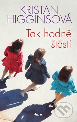 Tak hodně štěstí - Kristan Higgins