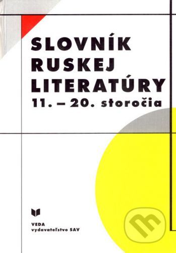 Slovník ruskej literatúry 11. - 20. storočia - Kolektív autorov