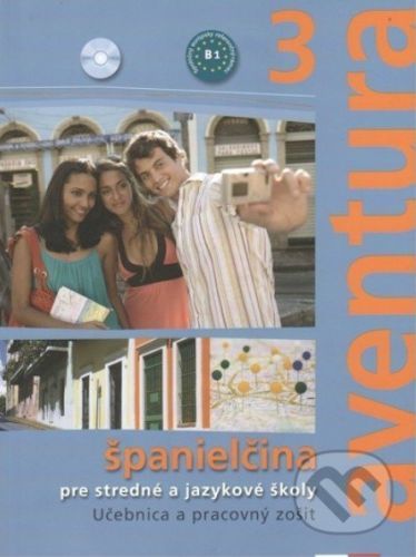 Aventura 3: Učebnica a pracovný zošit - Kateřina Brožová