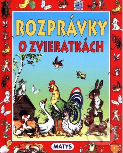 Rozprávky o zvieratkách - Vladimír Grigorievič Sutejev