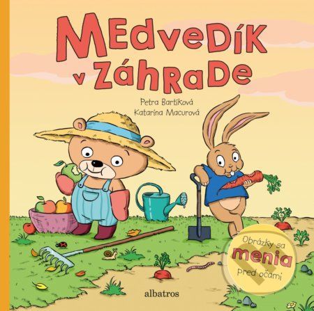 Medvedík v záhrade - Petra Bartíková, Katarína Macurová (ilustrácie)