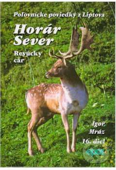 Horár Sever. 16. diel - Igor Mráz