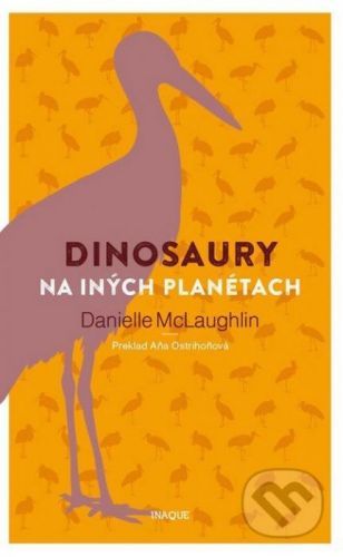 Dinosaury na iných planétach - Danielle McLaughlin