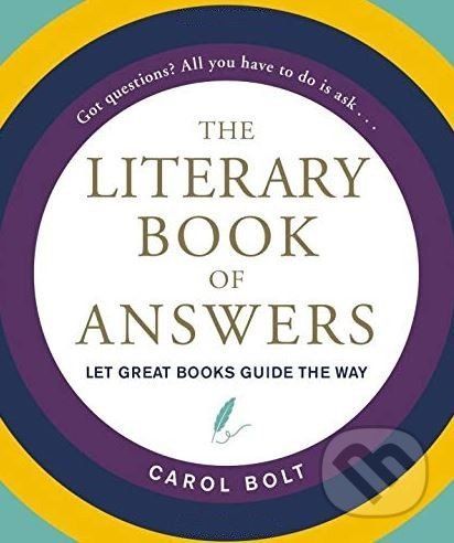 The Literary Book of Answers - Carol Bolt