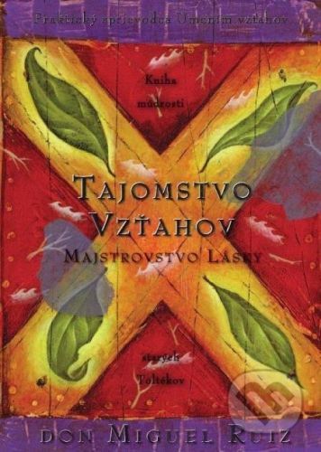 Tajomstvo vzťahov - Don Miguel Ruiz